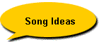 Song Ideas
