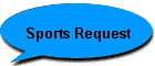 Sports Request